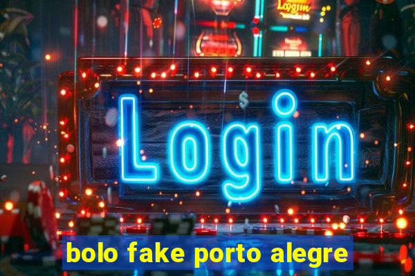 bolo fake porto alegre